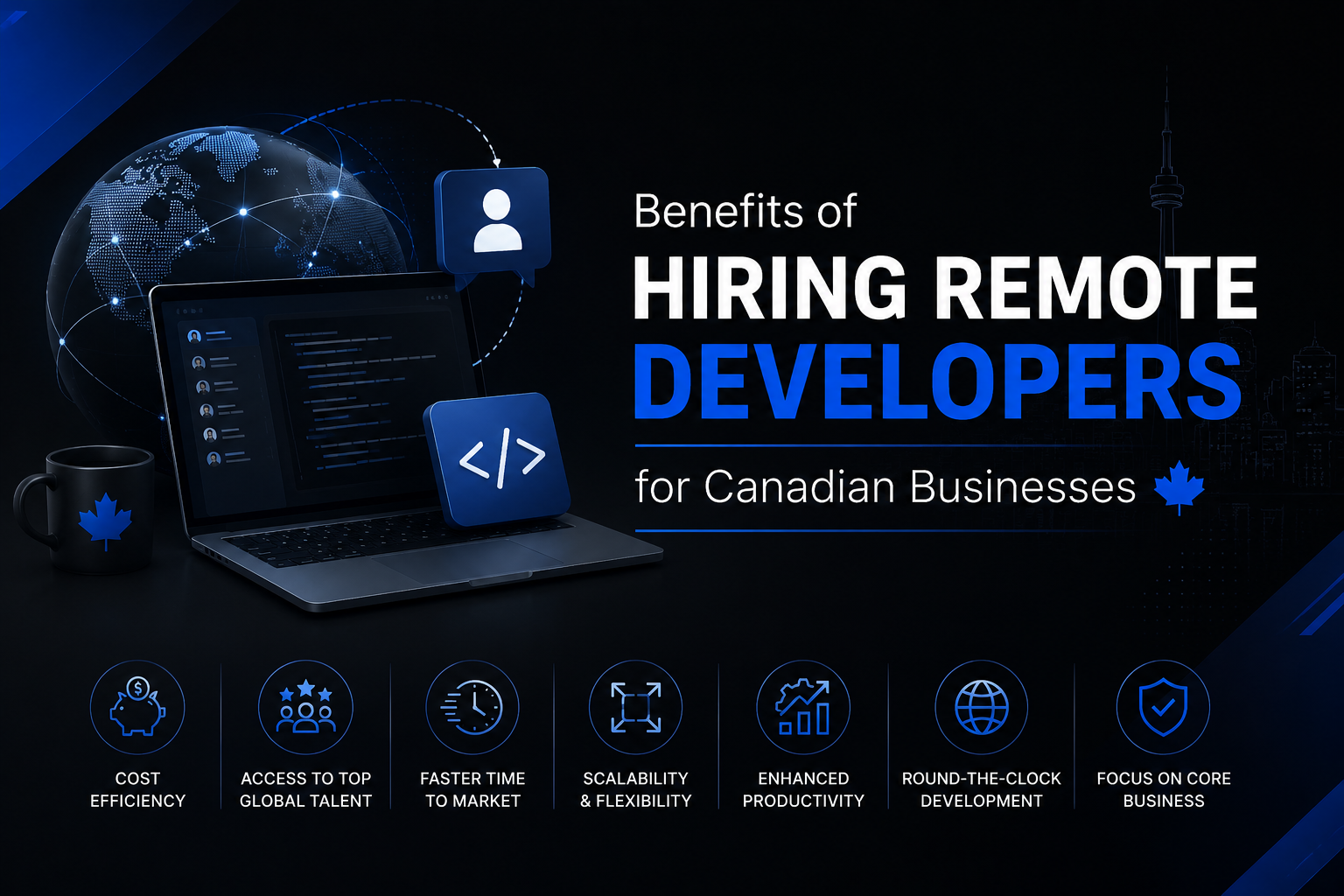 Hire Remote Developers Canada - 9 Benefits for Canadian Businesses (2026)