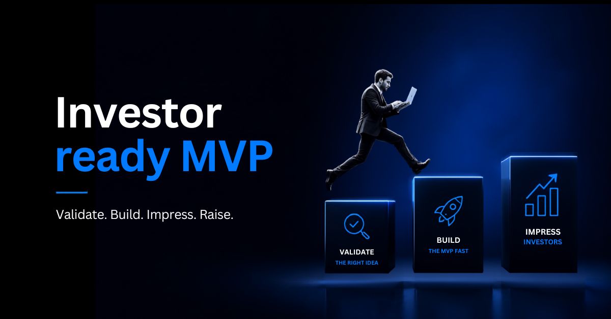 How to Build an Investor-Ready MVP ?